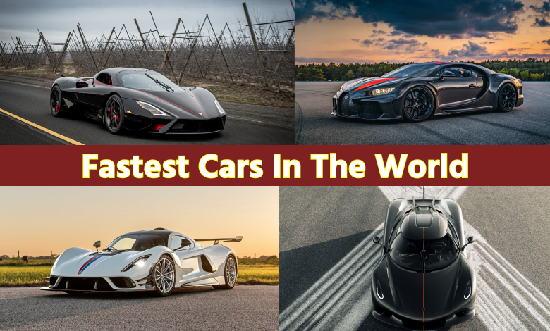 Fastest Cars In The World